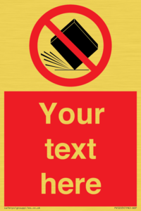 Custom Do Not Drop Sign